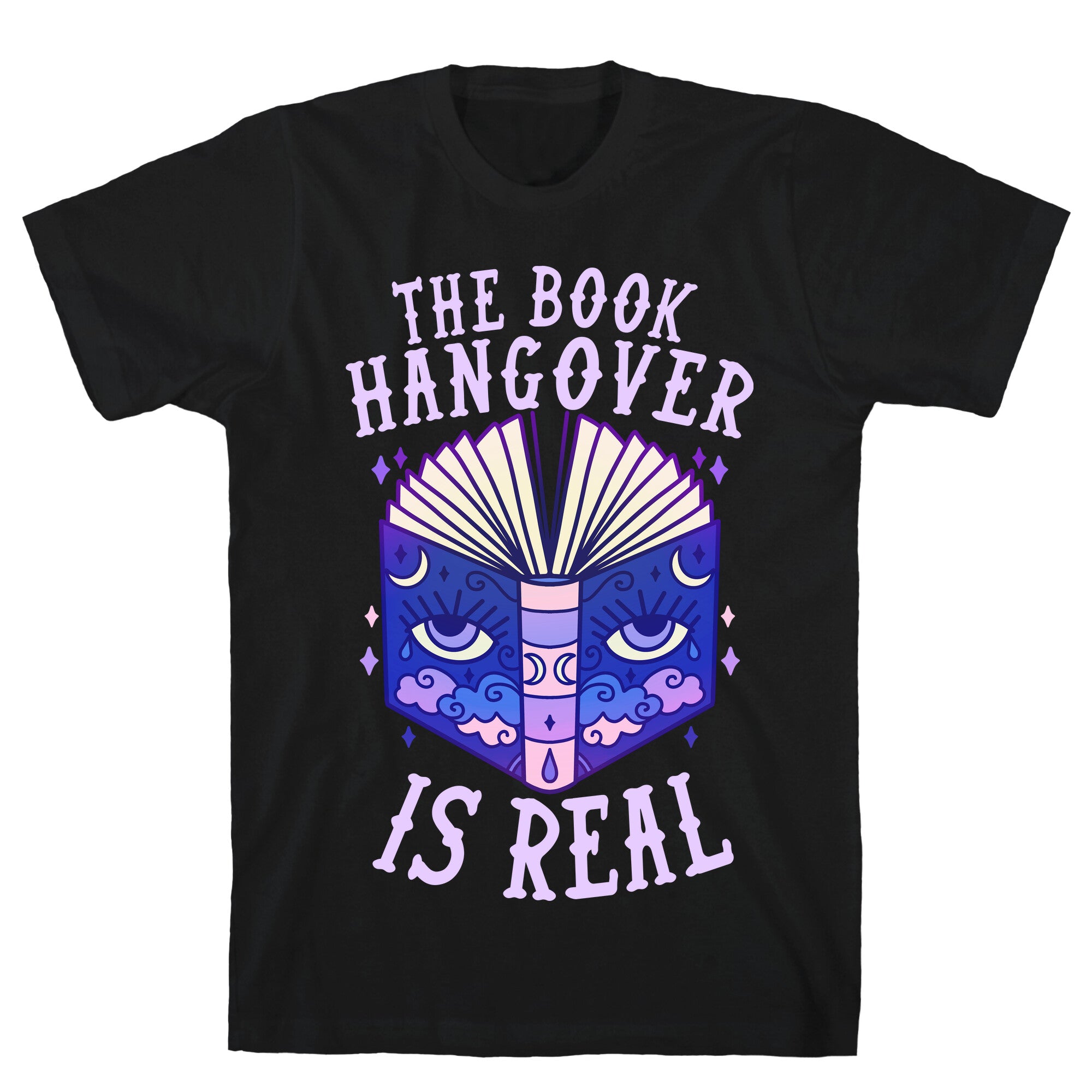 The Book Hangover is Real T-Shirt